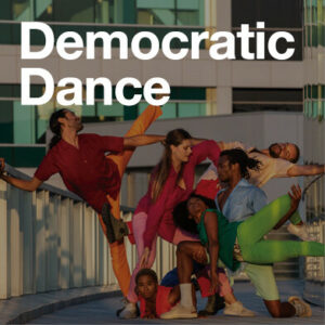 Democratic Dance