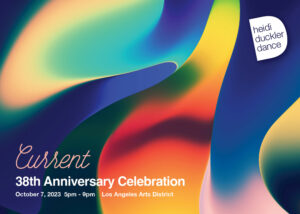 Colorful background with text reading "Current: 38th Anniversary Celebration; October 7, 2023; 5 pm - 9pm; Los Angeles Arts District"