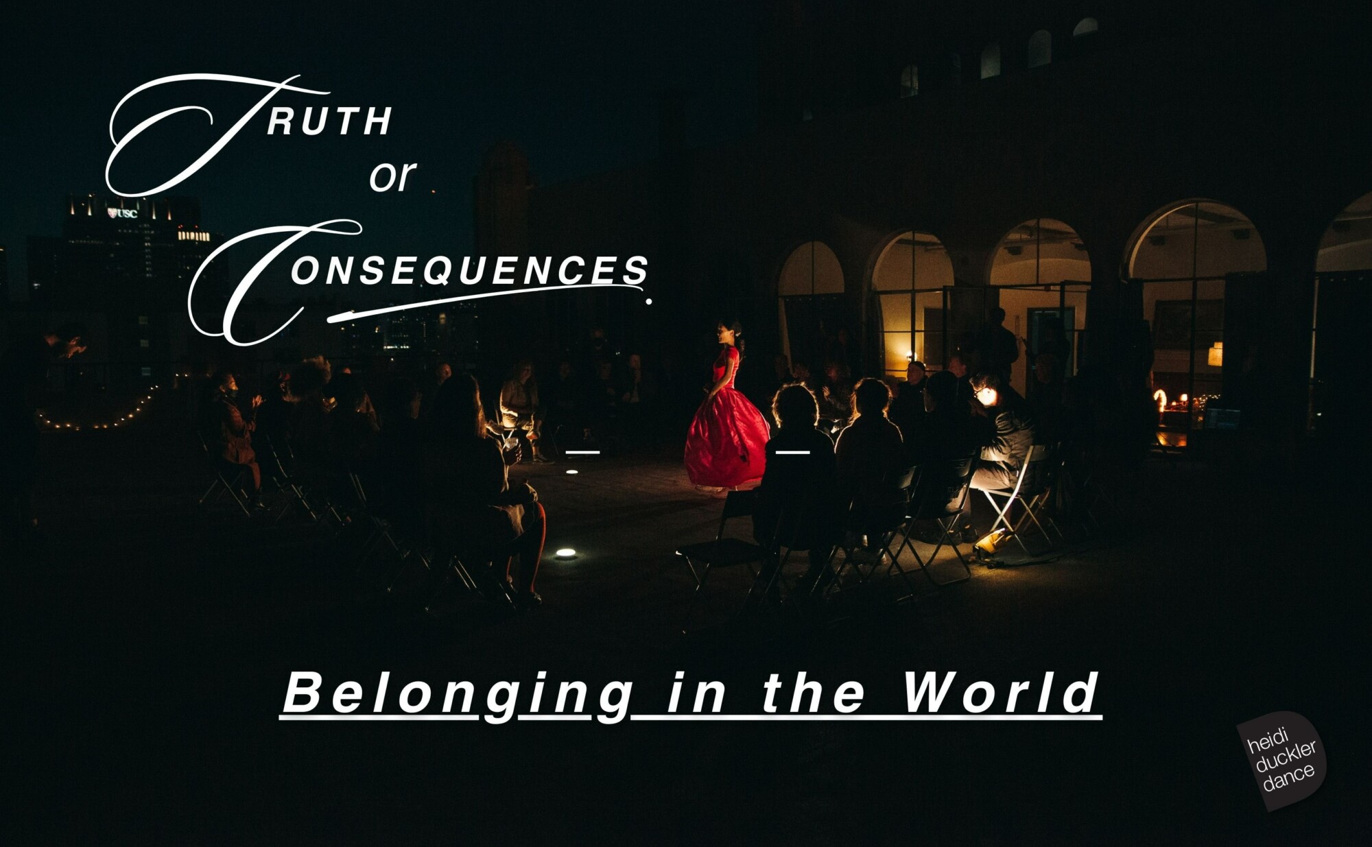 Truth or Consequences: Belonging in the World Recap