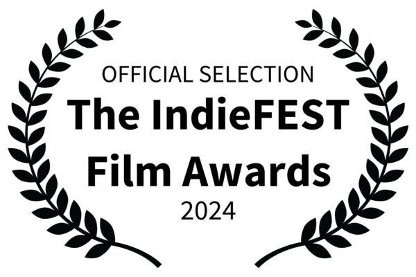 OFFICIAL SELECTION - The IndieFEST Film Awards - 2024 (2)